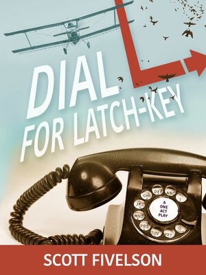 cover image of Dial L for Latch-Key: the Radio Play